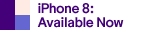 iPhone 8: Available Now